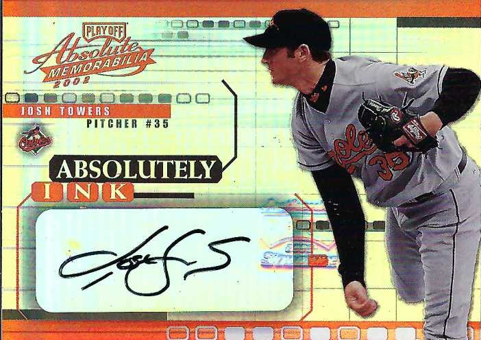 Autograph #307 – Josh Towers – Baltimore Orioles –&nbsp;MLB